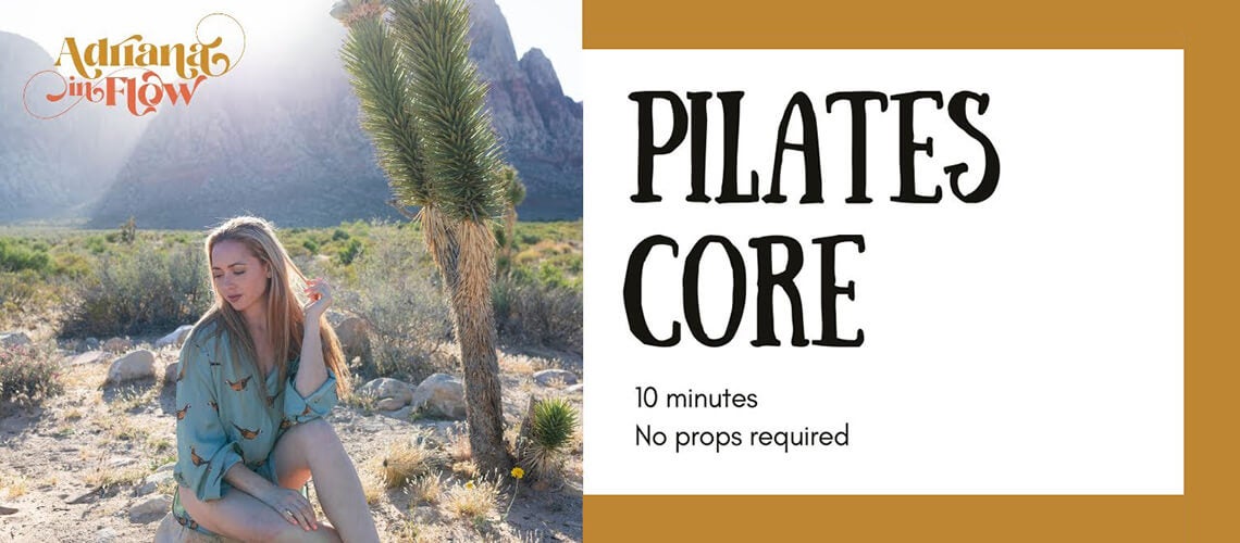 10 Min Pilates Core with Adriana Lee