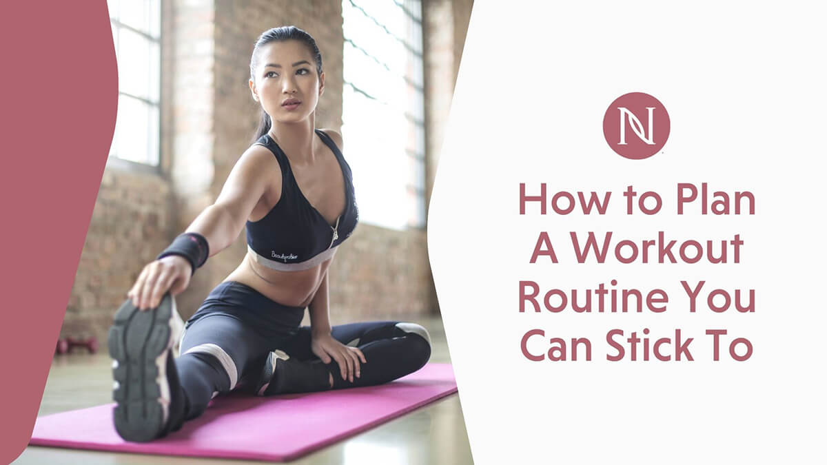 How to Plan a Workout Routine You Can Stick To