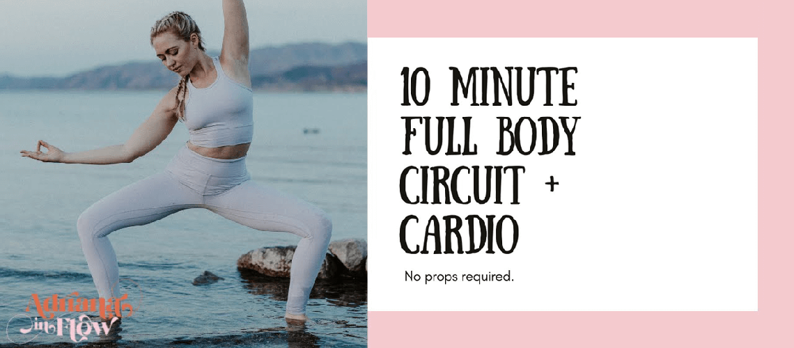 10 Minute Full Body Circuit + Cardio featuring Adriana Lee